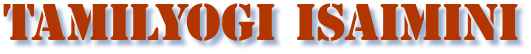 TAMILYOGI ISAIMINI